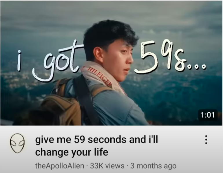 Give me 59 seconds and I will change your Life